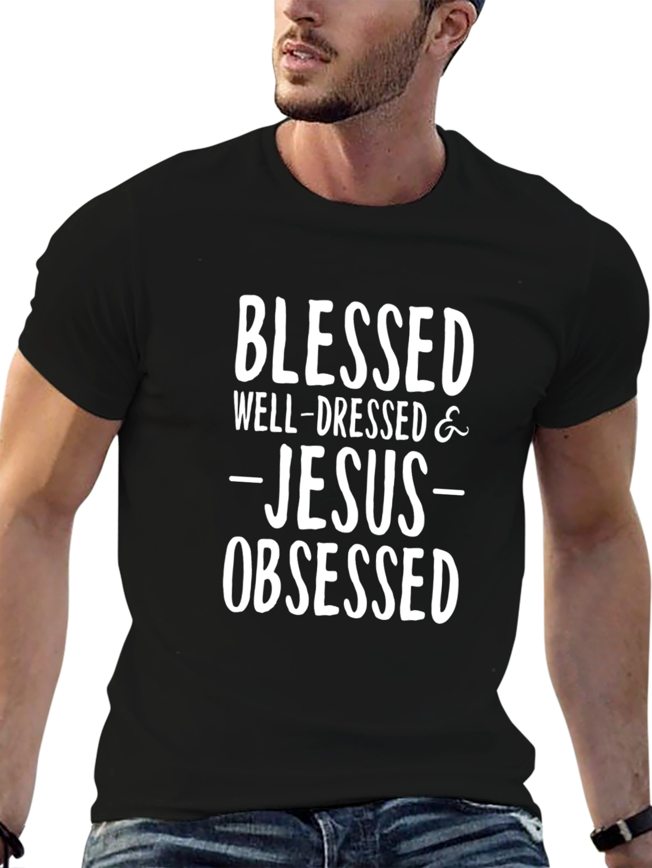 Blessed Well-Dressed Jesus Obsessed T-Shirt