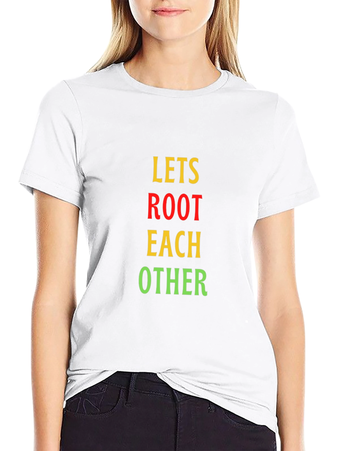 Lets Root Each Other T-Shirt - Black Casual Tee