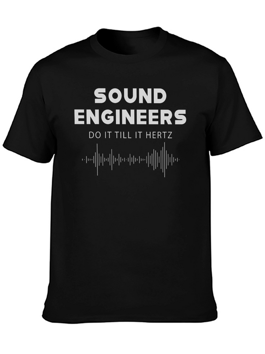 Sound Engineers Do It Till It Hertz Black T-Shirt