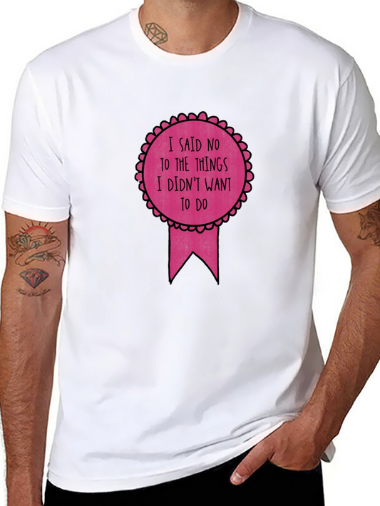 Sarcastic I Said No Graphic Tee