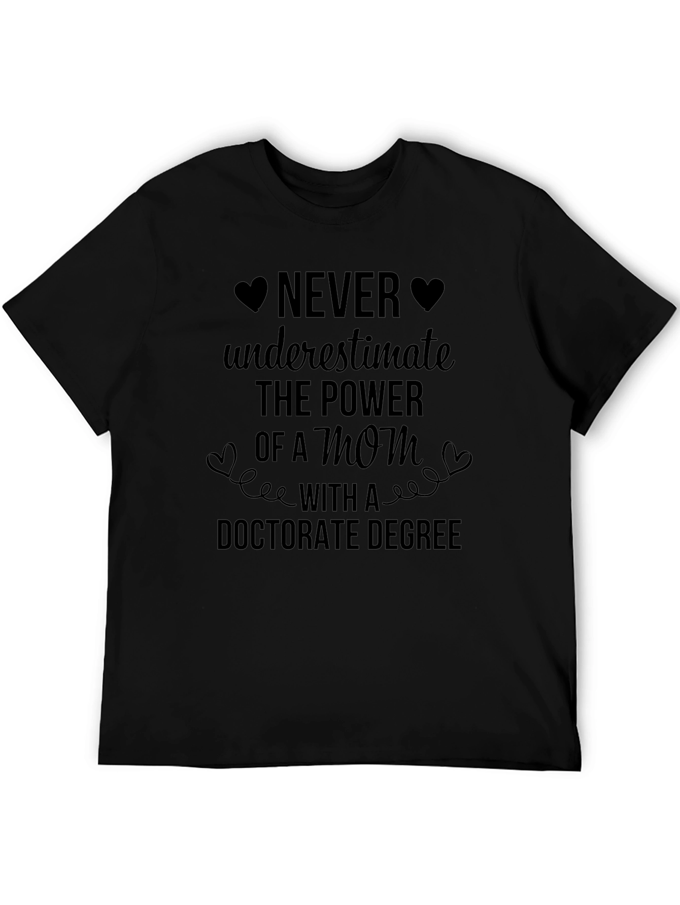 Mom With Doctorate Degree Graphic Tee - Black