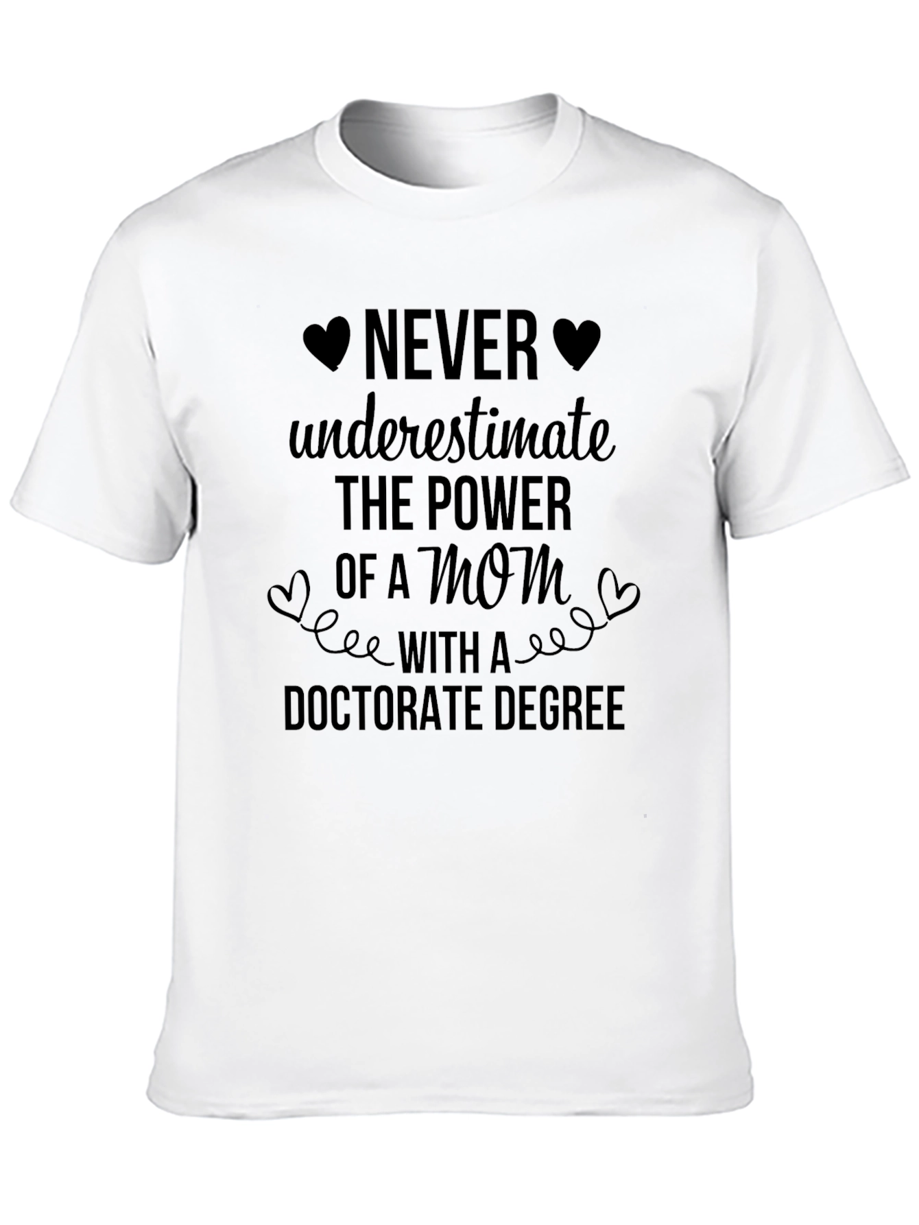 Mom With Doctorate Degree Graphic Tee - Black