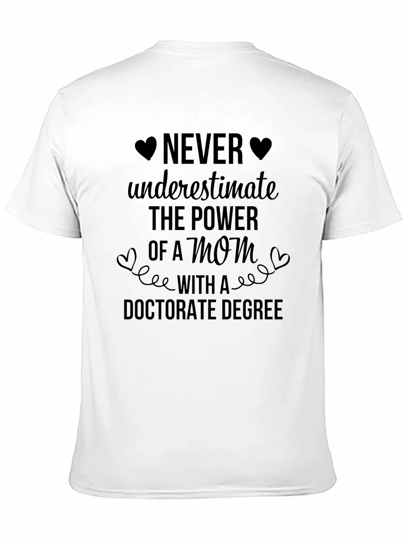 Mom With Doctorate Degree Graphic Tee - Black