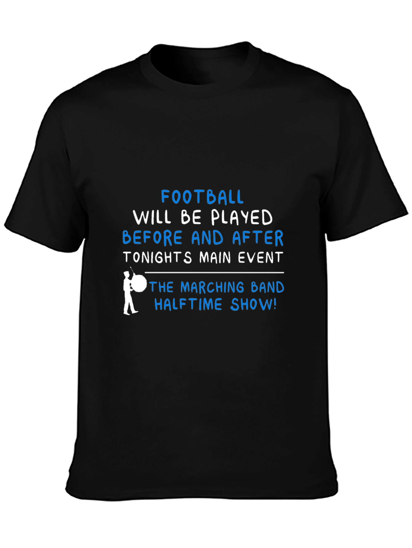Football & Marching Band Halftime Show T-Shirt