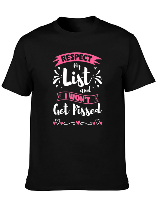 Respect My List T-Shirt - Funny Novelty Tee