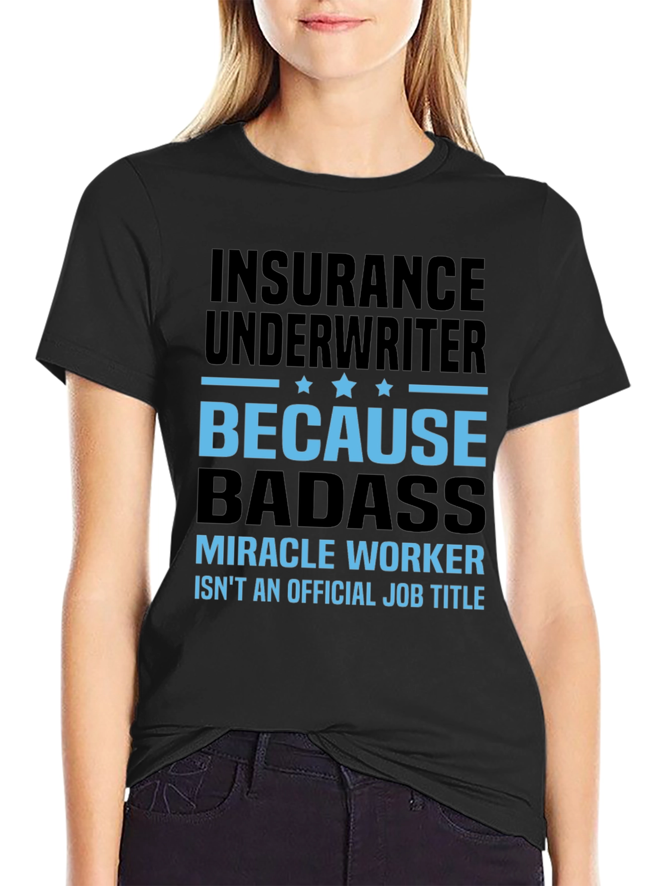 Insurance Underwriter Badass T-Shirt