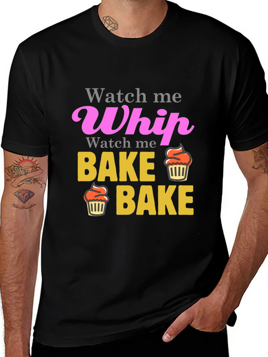 Watch Me Whip Bake Cupcake T-Shirt
