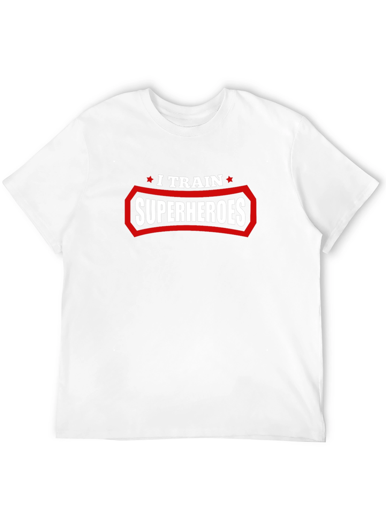 I Train Superheroes Graphic T-Shirt