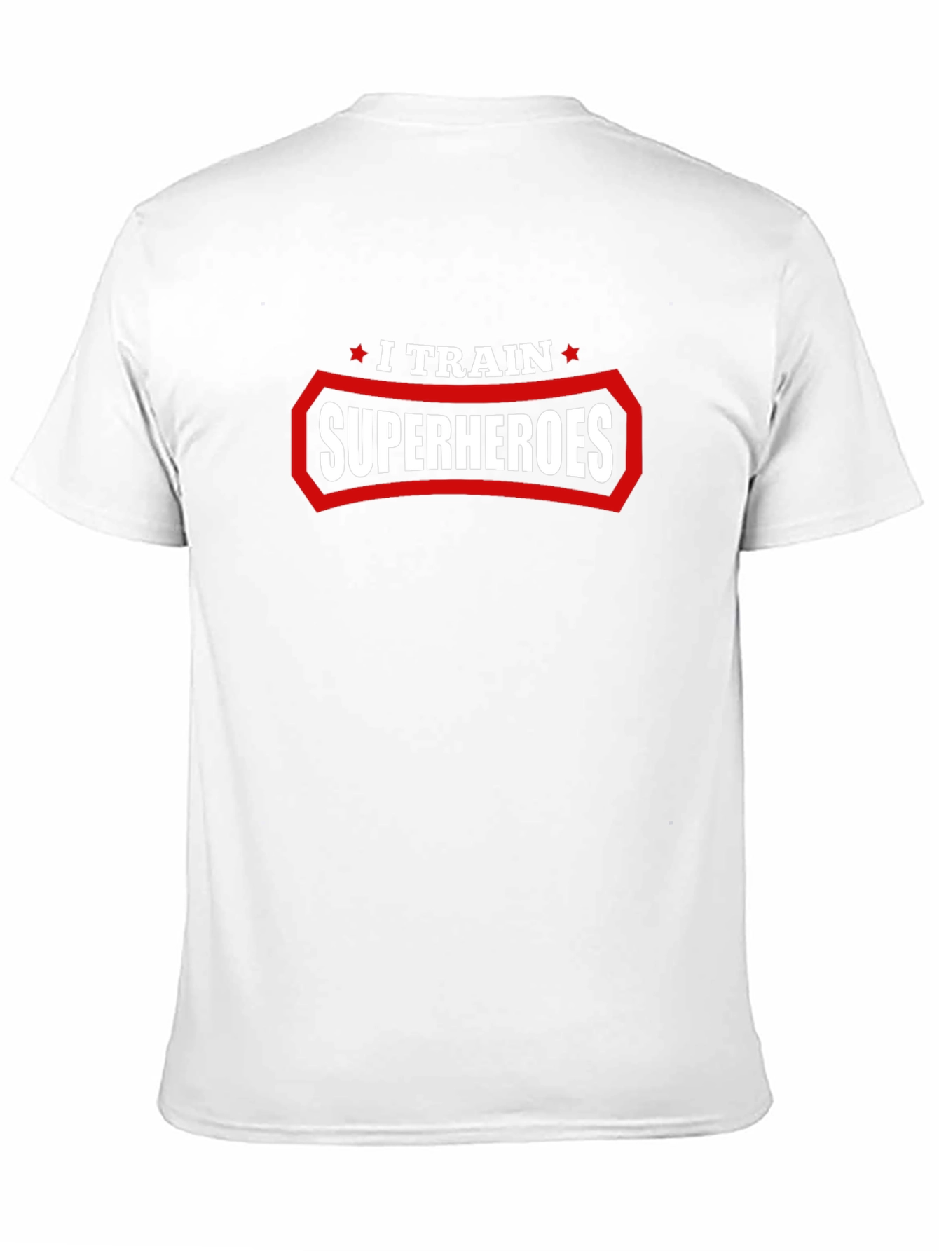 I Train Superheroes Graphic T-Shirt