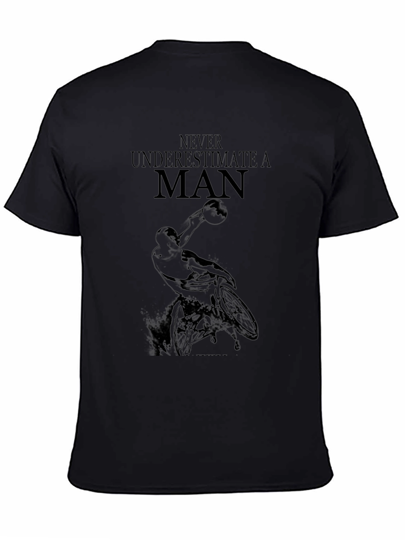 Never Underestimate a Man T-Shirt - Basketball Design