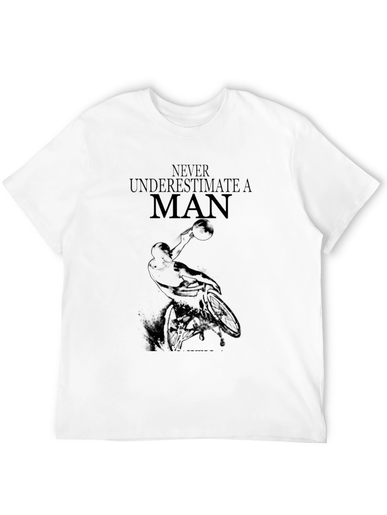 Never Underestimate a Man T-Shirt - Basketball Design