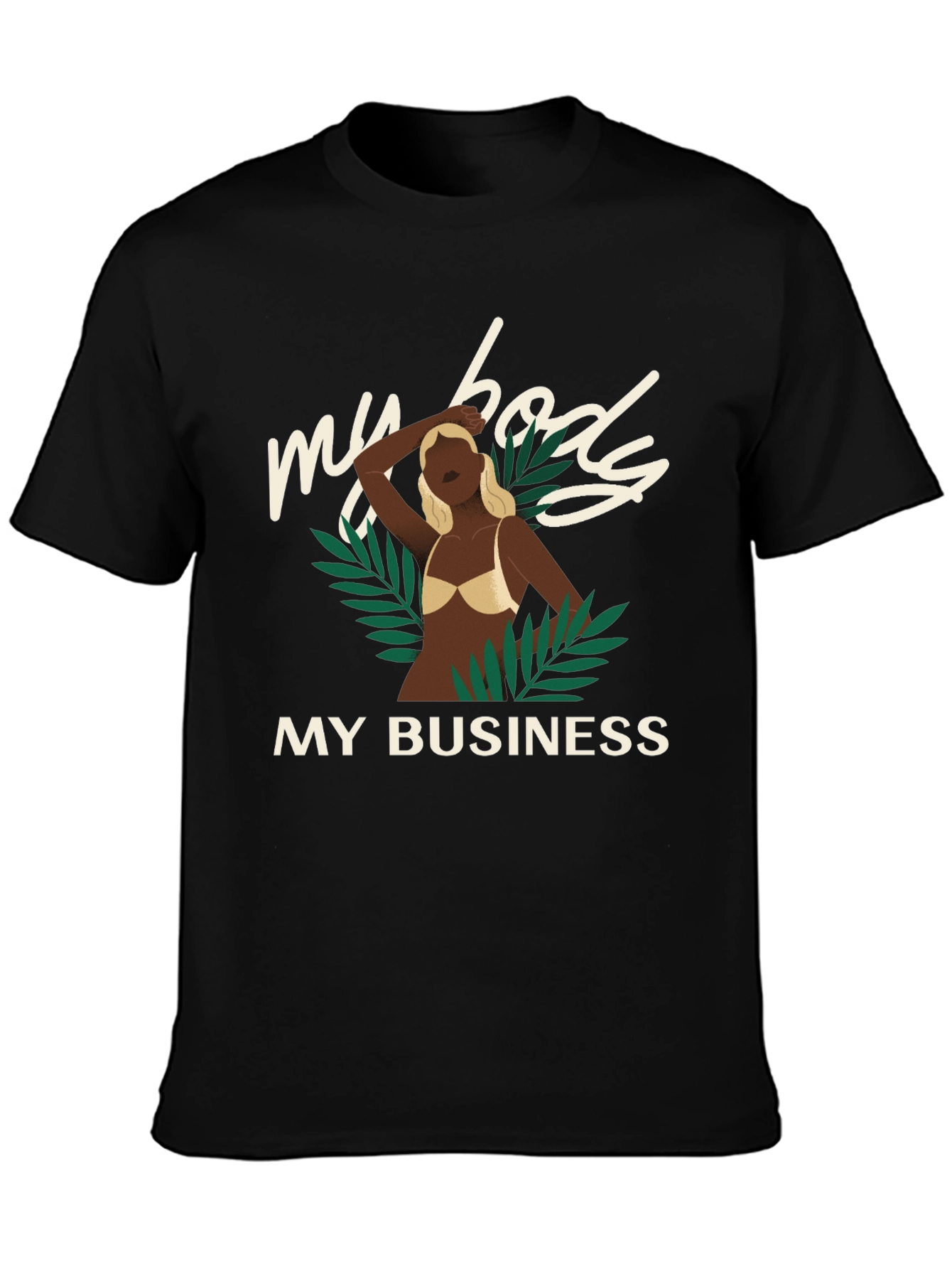 My Body My Business Graphic T-Shirt