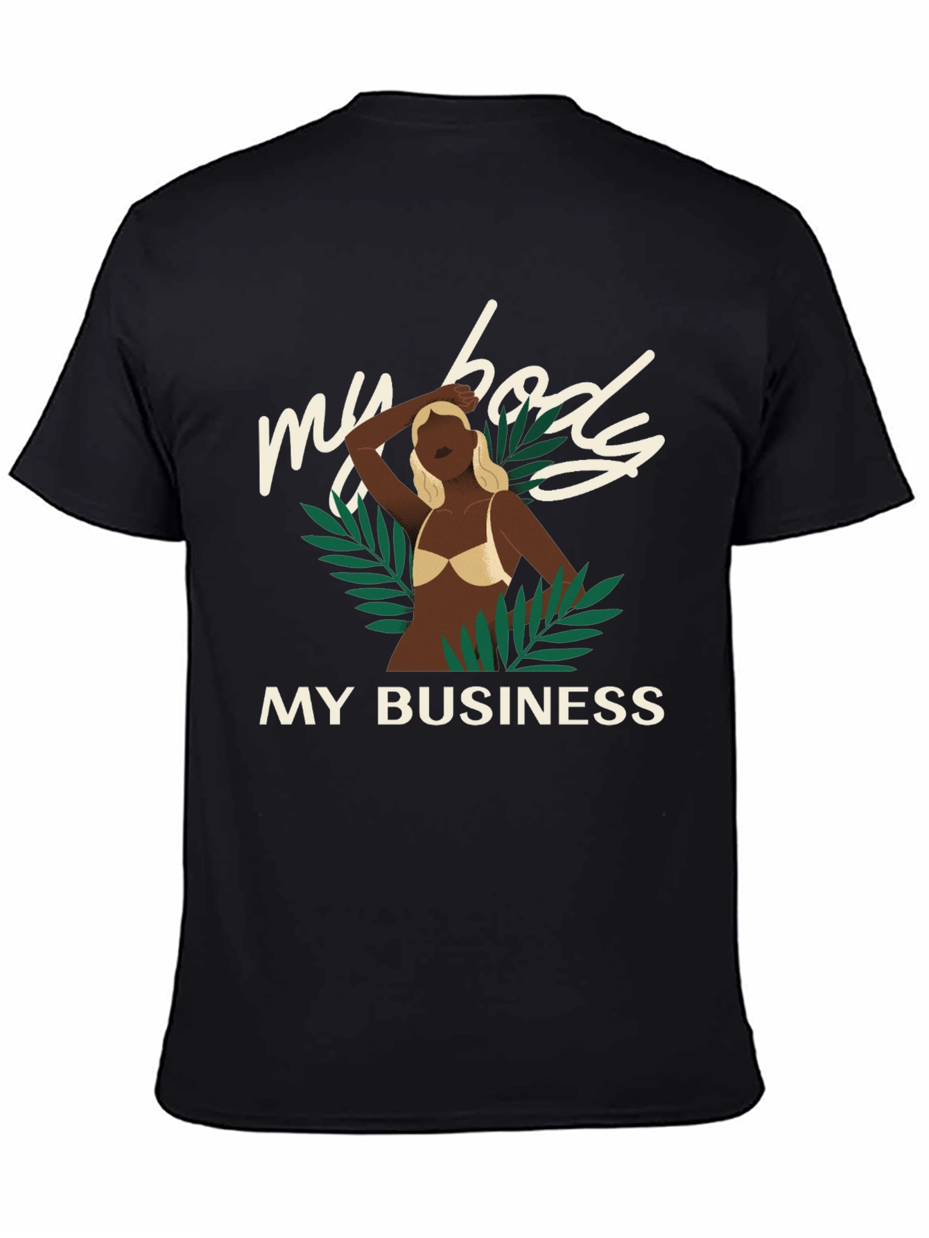 My Body My Business Graphic T-Shirt