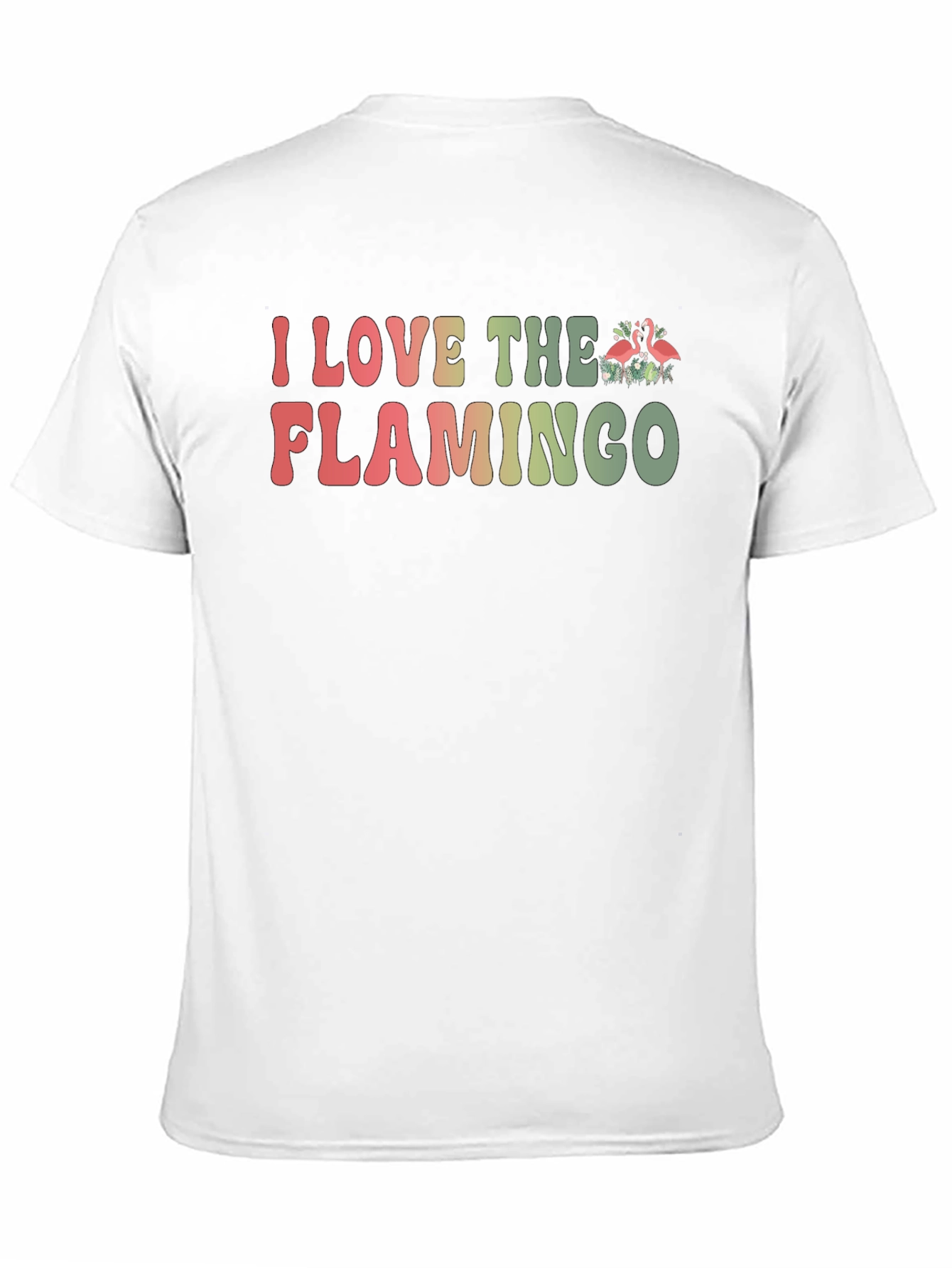 I Love The Flamingo T-Shirt