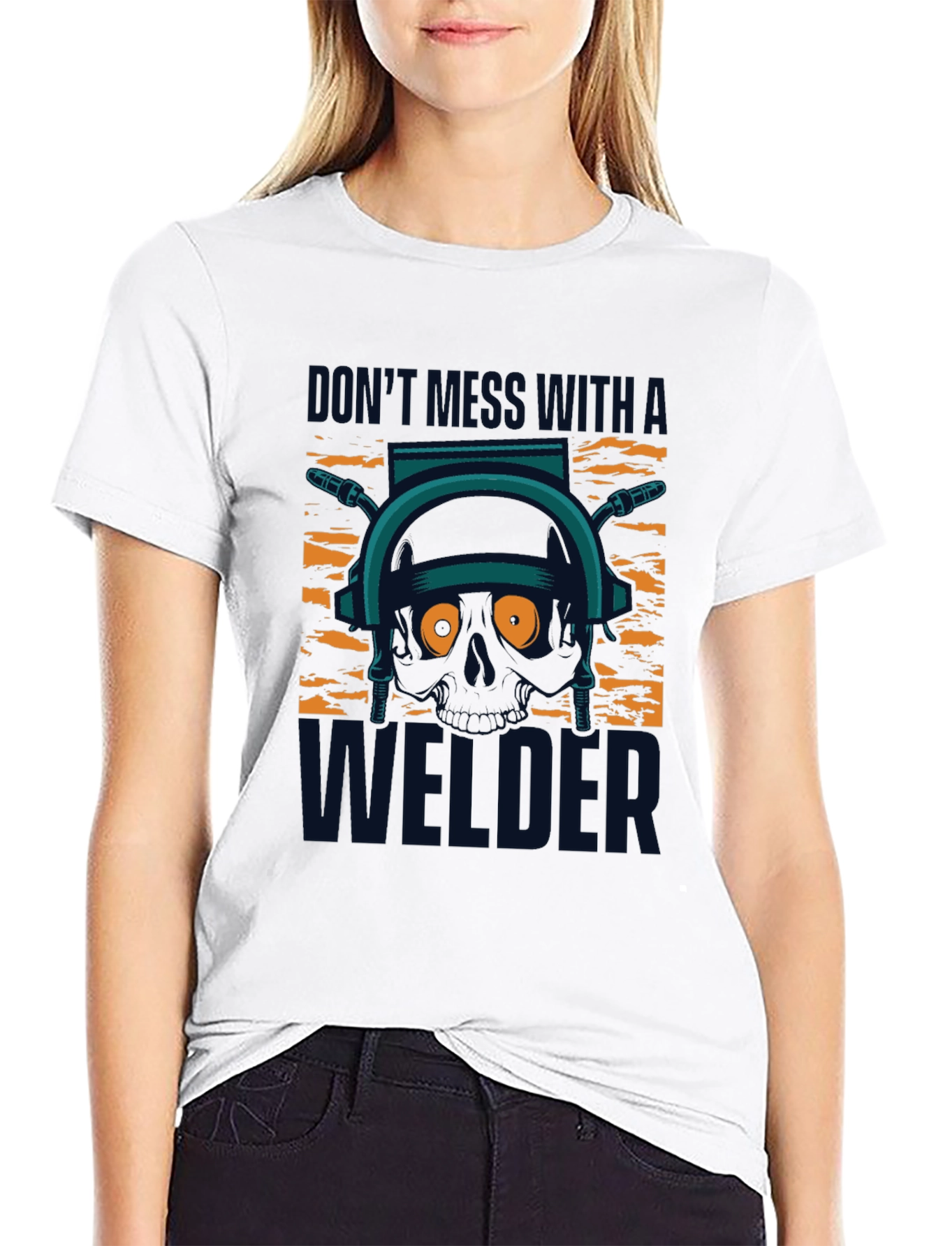 Dont Mess With A Welder T-Shirt