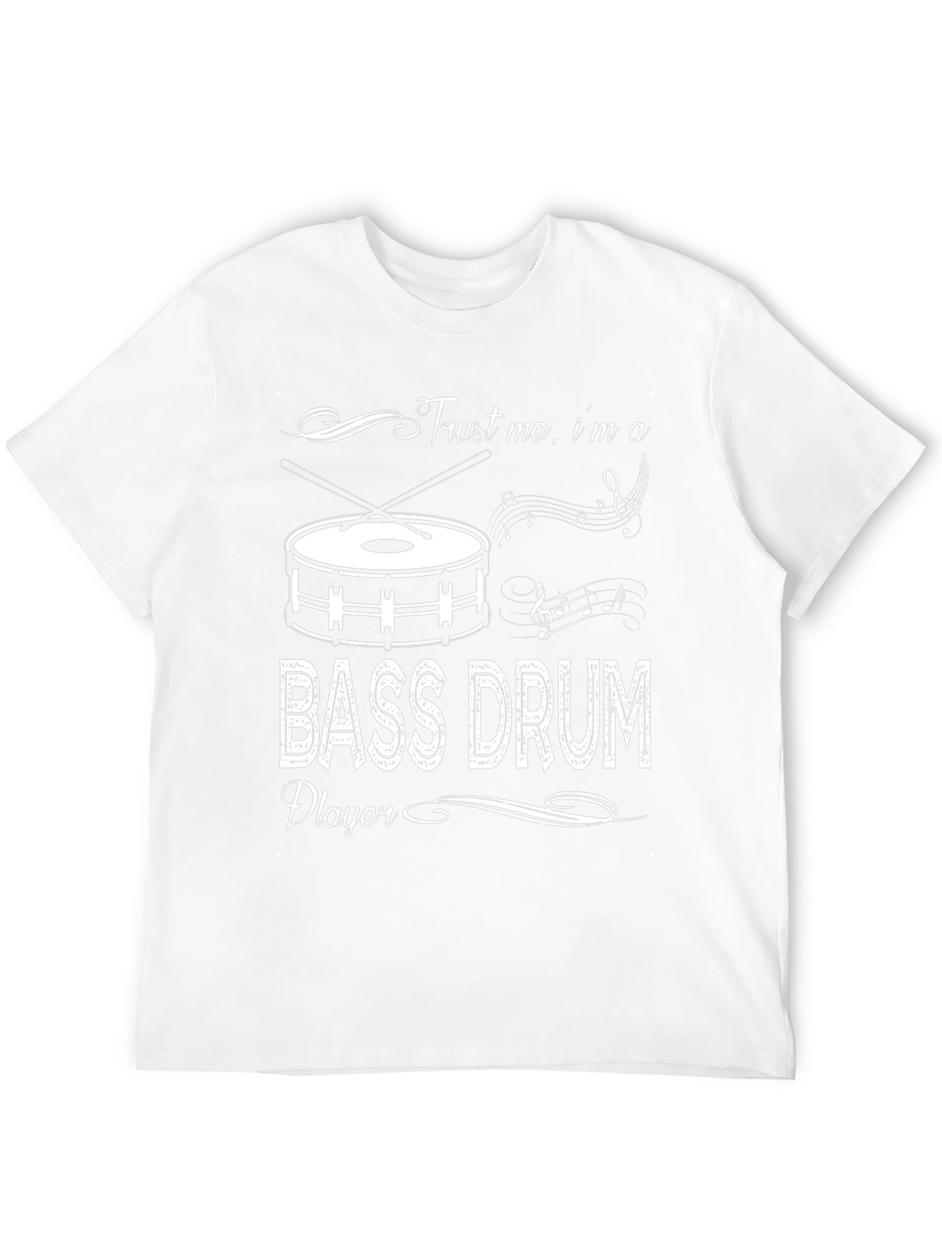 Trust Me Im a Bass Drum Player T-Shirt