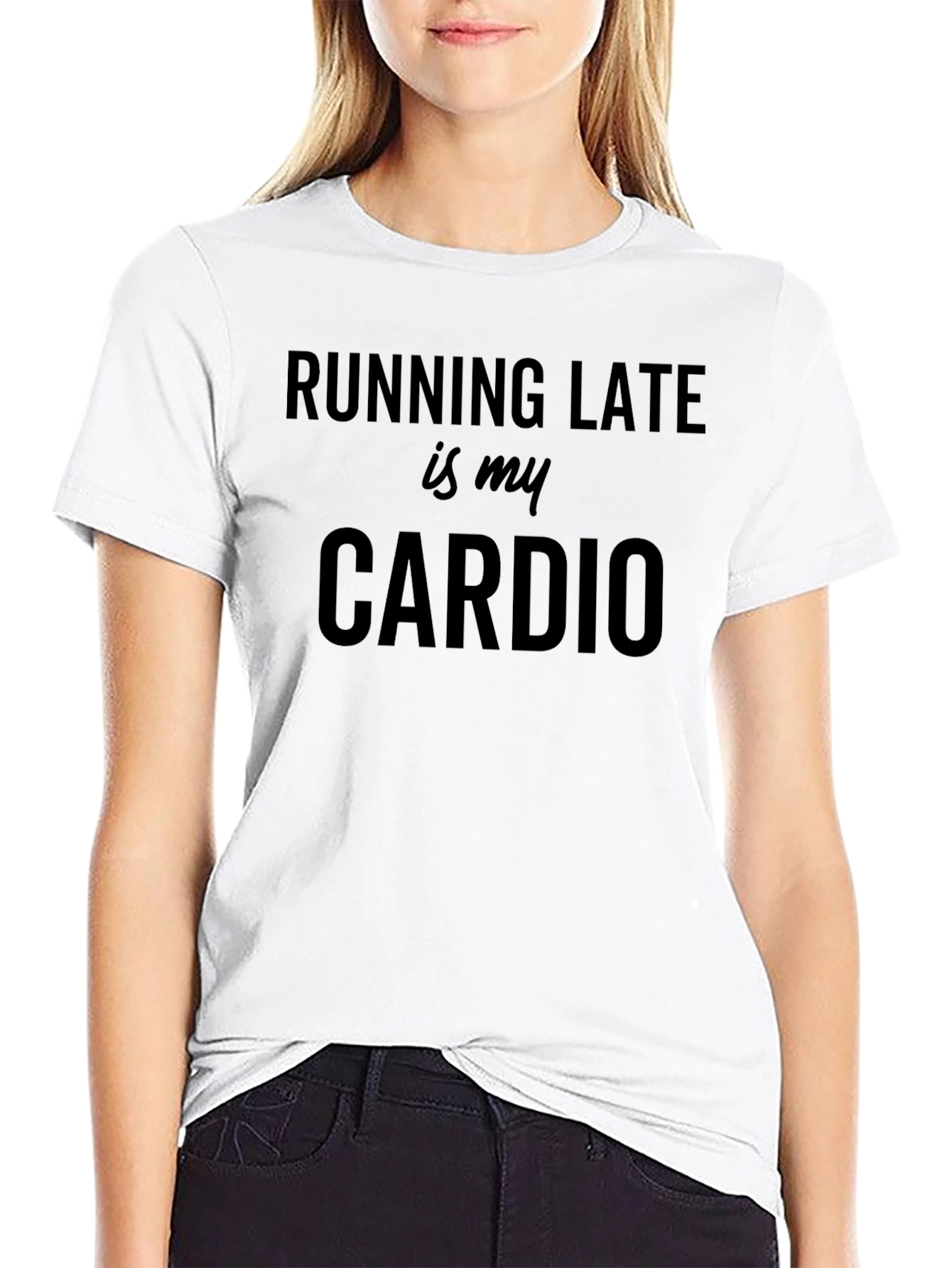 Running Late Is My Cardio Black T-Shirt
