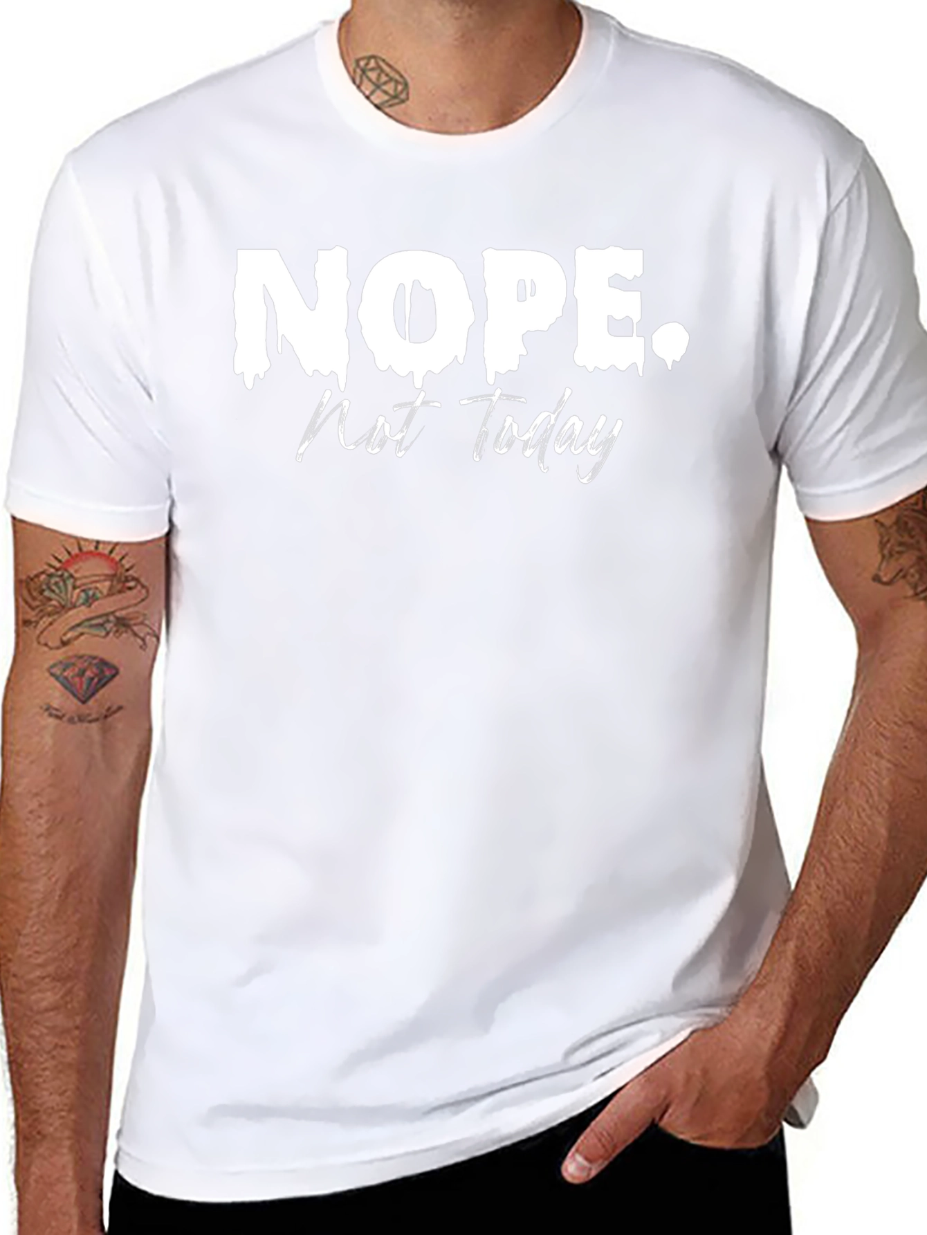 Nope. Not Today. Graphic T-Shirt