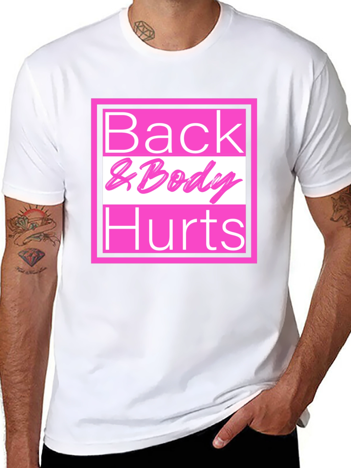 Back & Body Hurts T-Shirt - Funny Tee