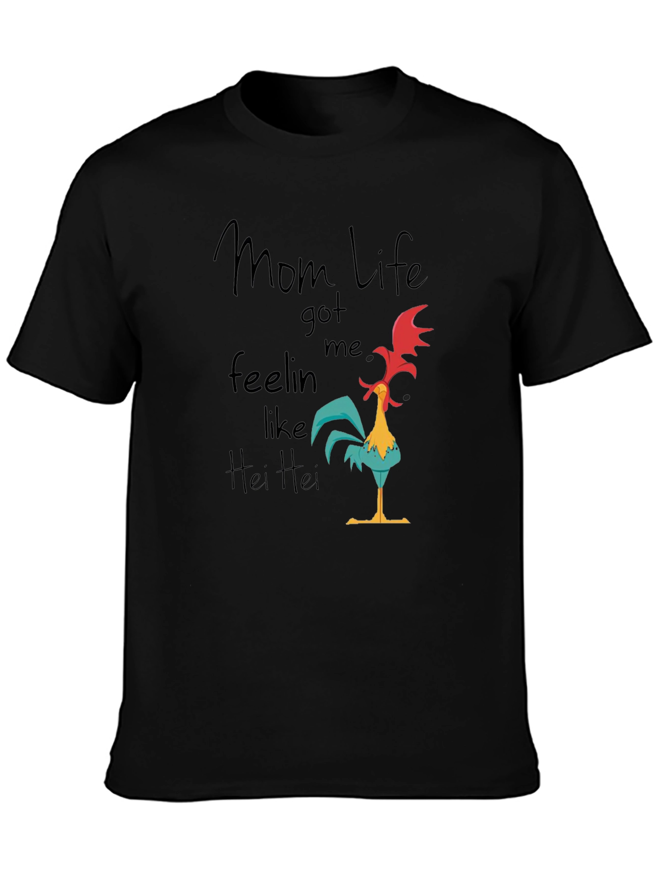 Mom Life Hei Hei T-Shirt - Funny Graphic Tee