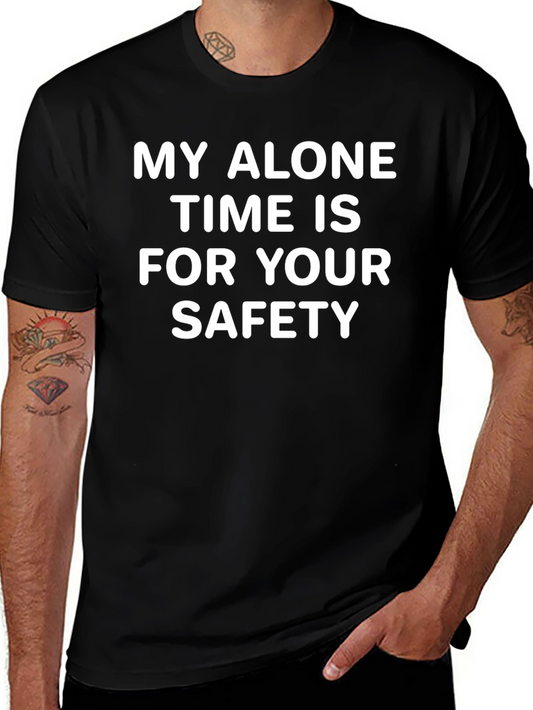 Alone Time Safety T-Shirt - Funny Graphic Tee