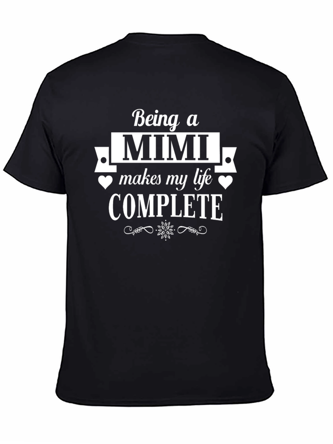 Being a Mimi Makes My Life Complete T-Shirt