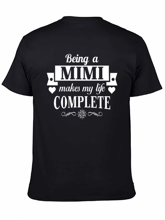 Being a Mimi Makes My Life Complete T-Shirt