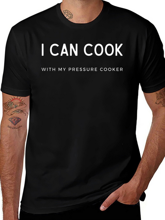 I Can Cook T-Shirt - Pressure Cooker Chef Tee