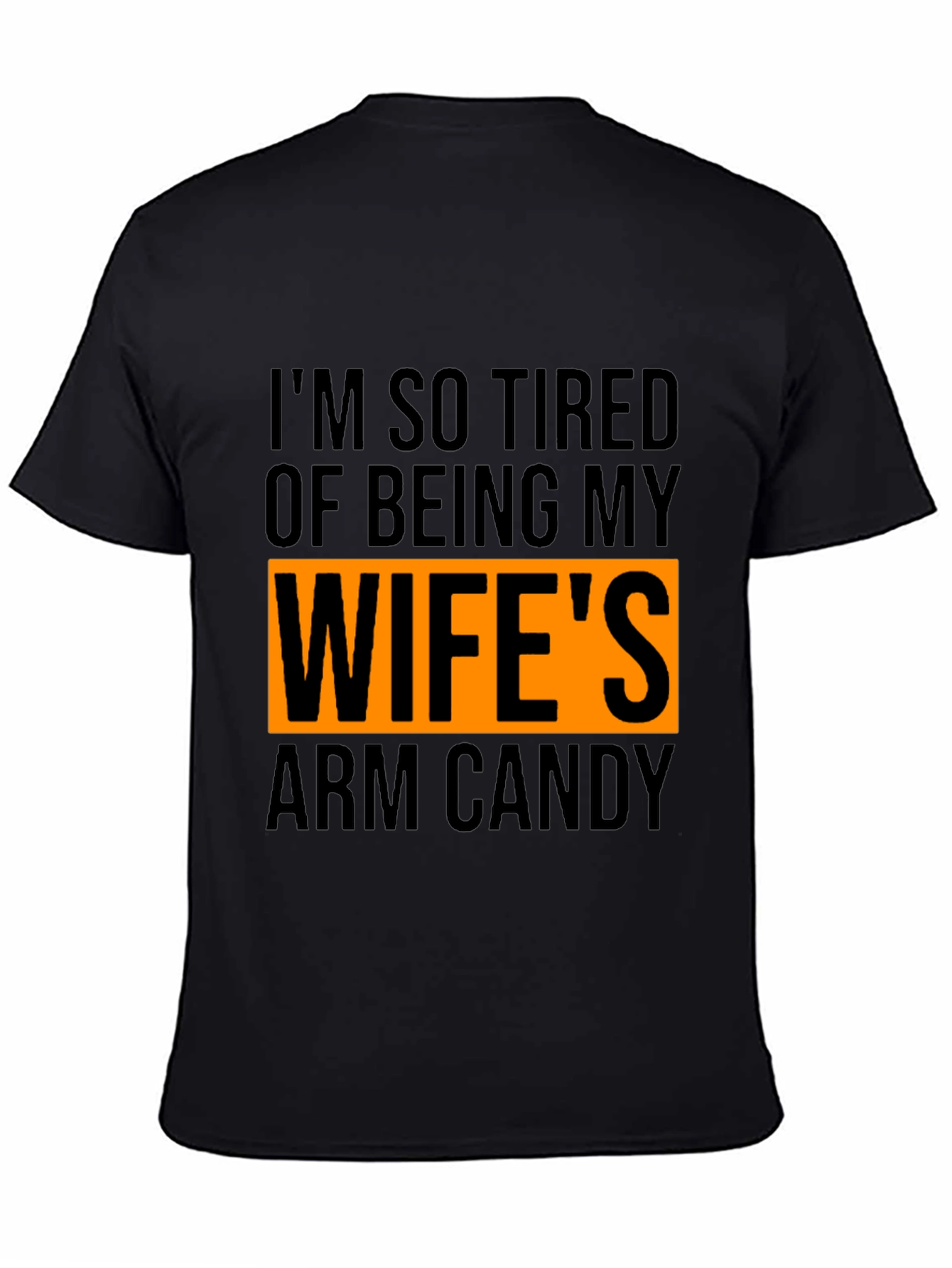 Wifes Arm Candy Graphic Tee