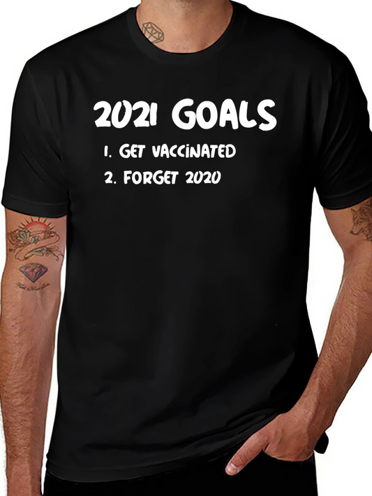 2021 Goals Get Vaccinated T-Shirt