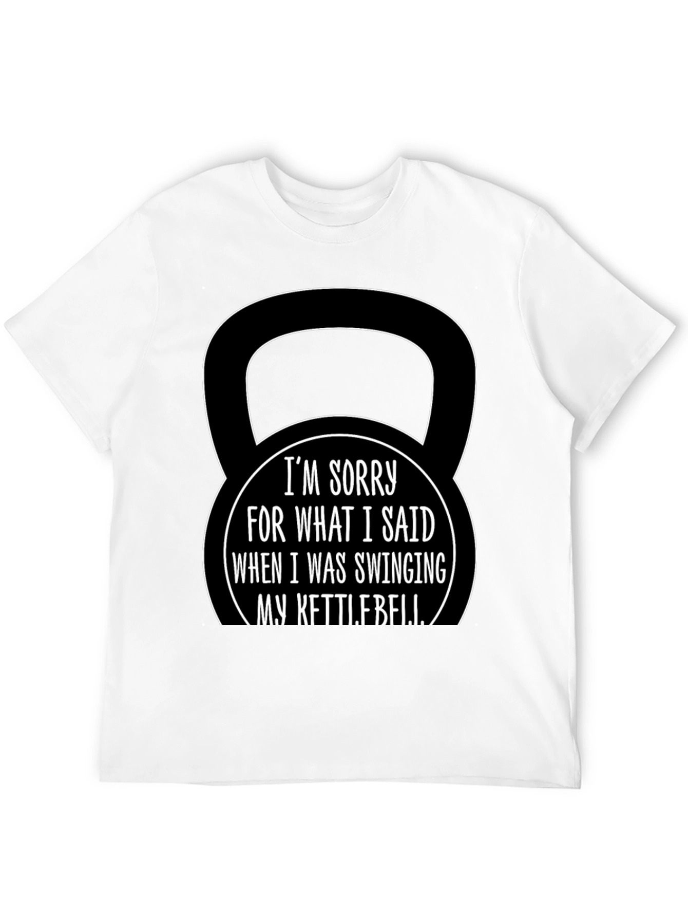 Kettlebell Apology Funny Workout T-Shirt