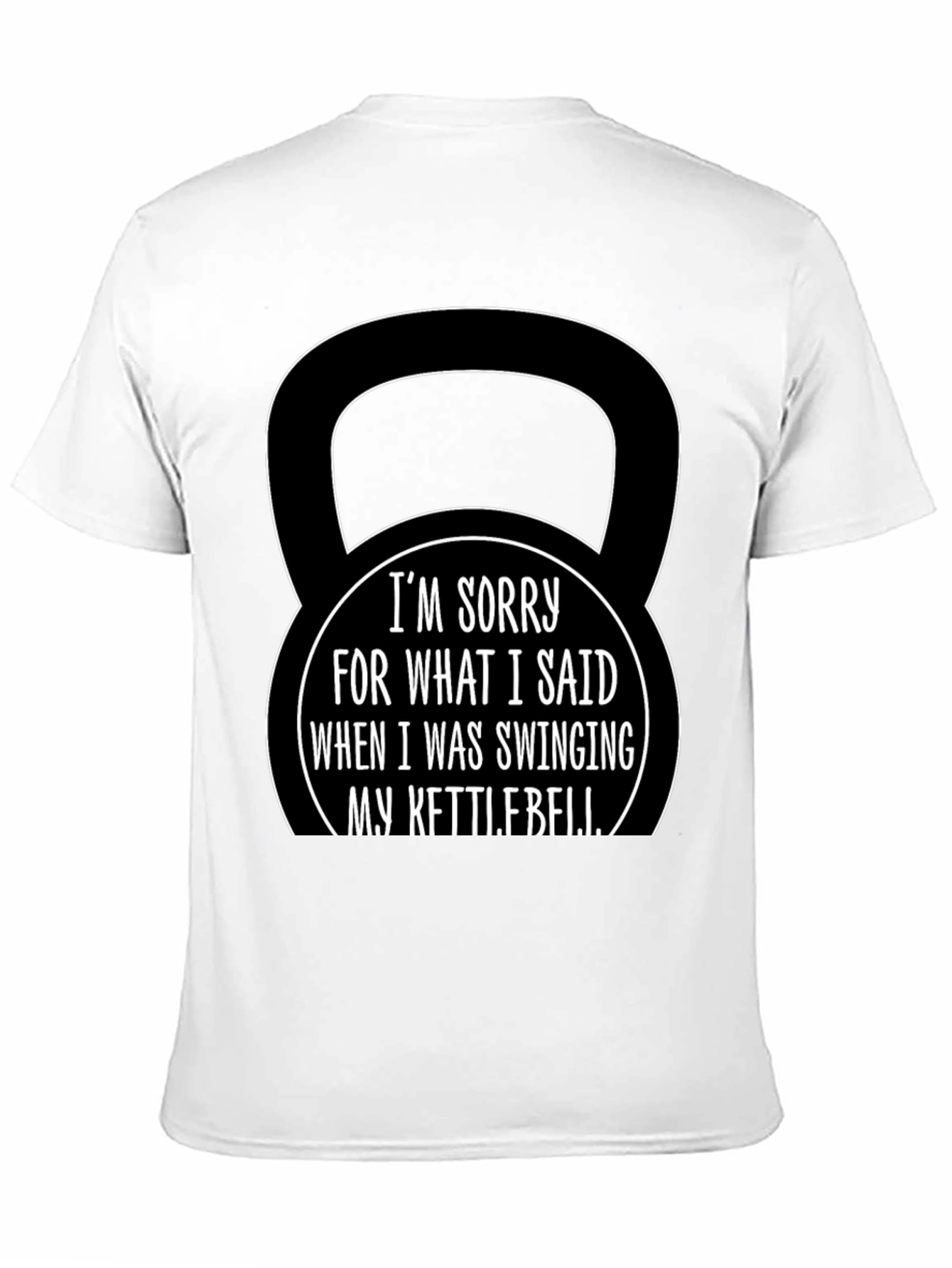 Kettlebell Apology Funny Workout T-Shirt