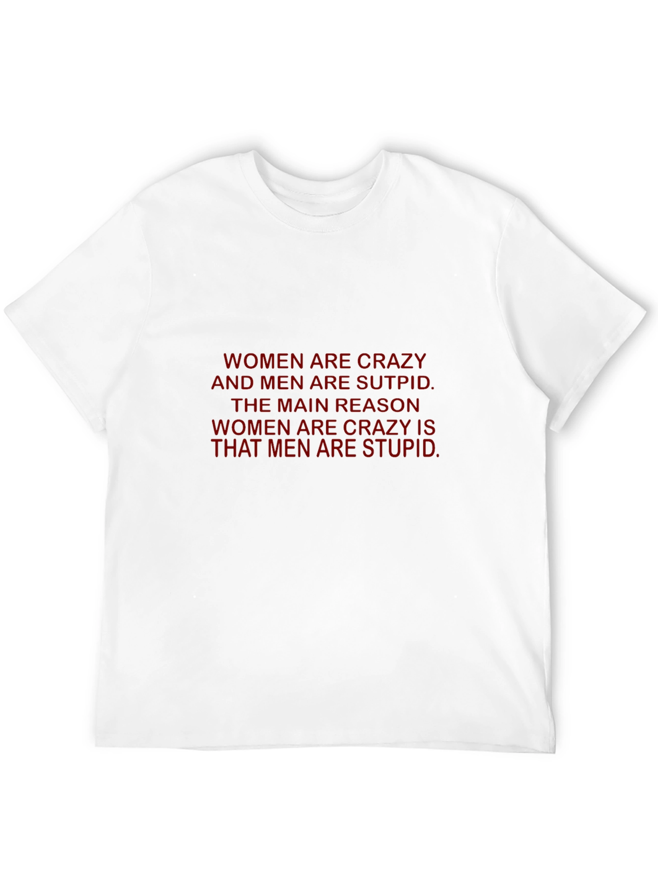 Crazy Women Stupid Men Black T-Shirt
