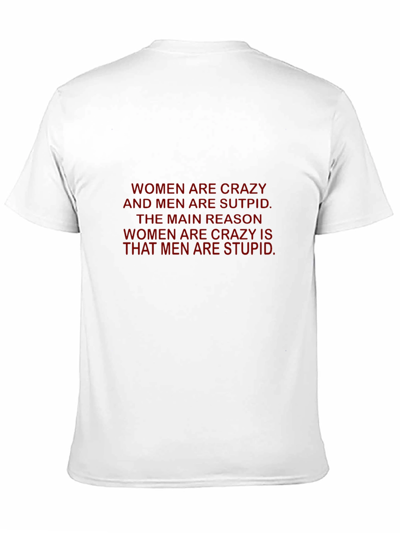 Crazy Women Stupid Men Black T-Shirt