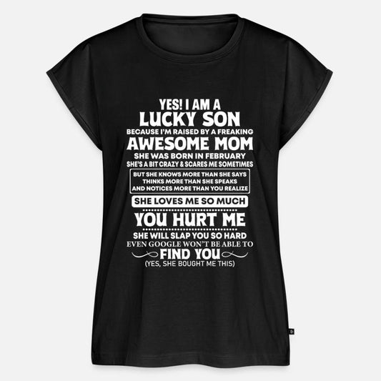 Yes I Am A Lucky Son She Was Born In February