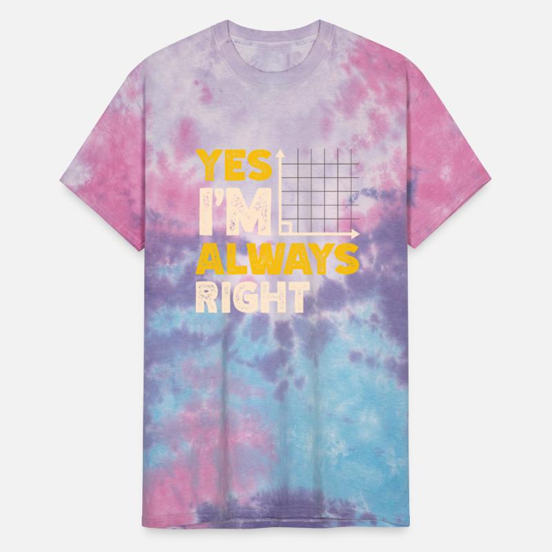 Yes I'm Always Right Math Teacher Mathematician