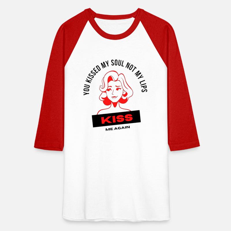 You kissed My Soul Not My Lips, Kiss Me Again