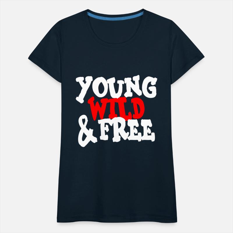 Young wild and free