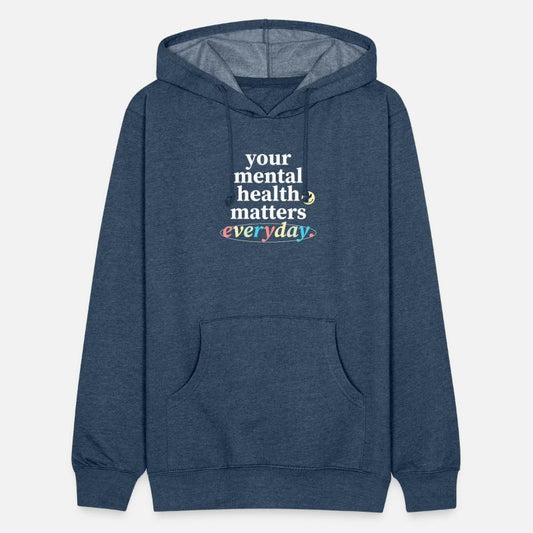 Your Mental Health Matters Everyday.