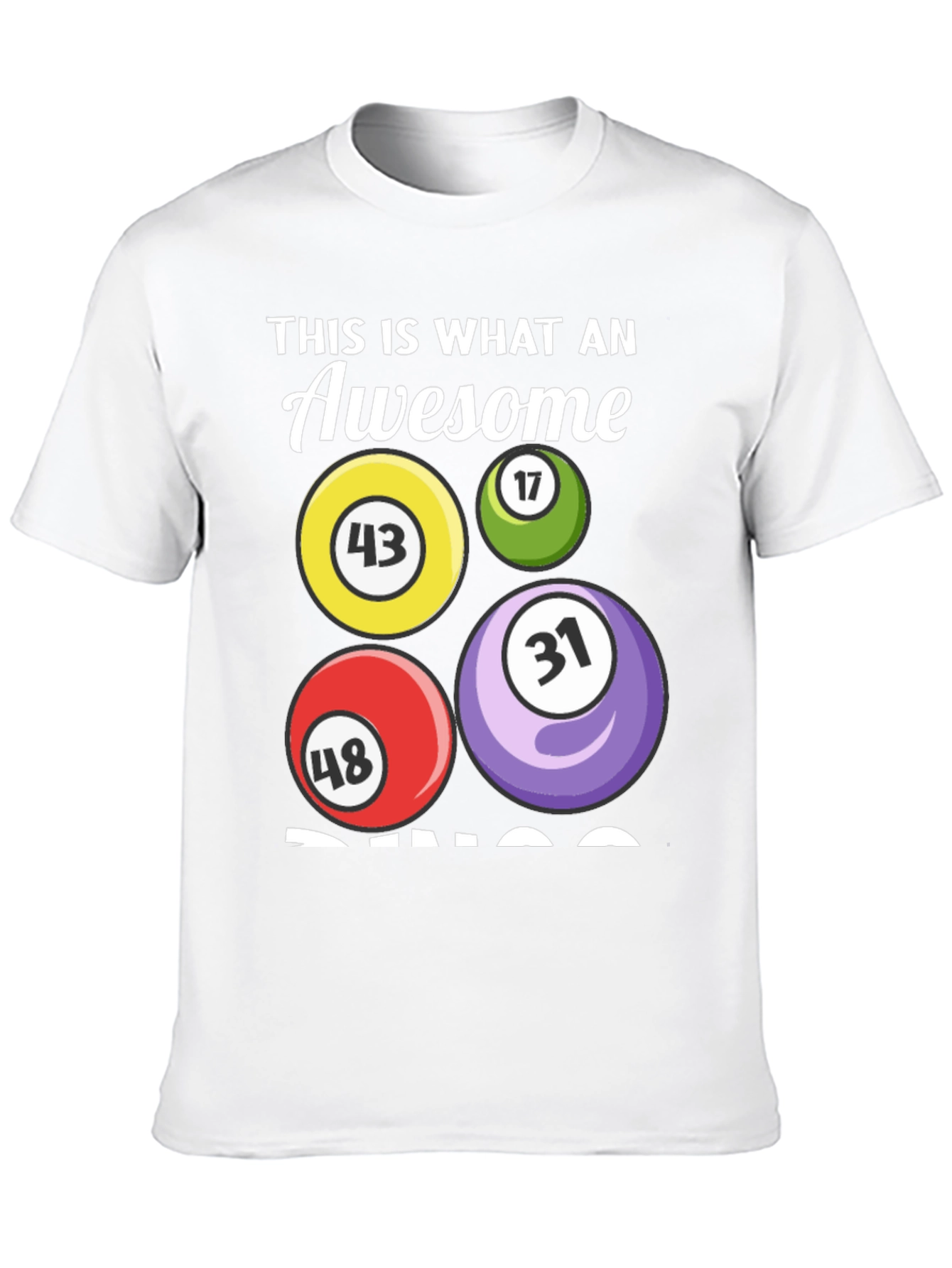 Awesome Bingo T-Shirt - Numbers 43 17 48 31