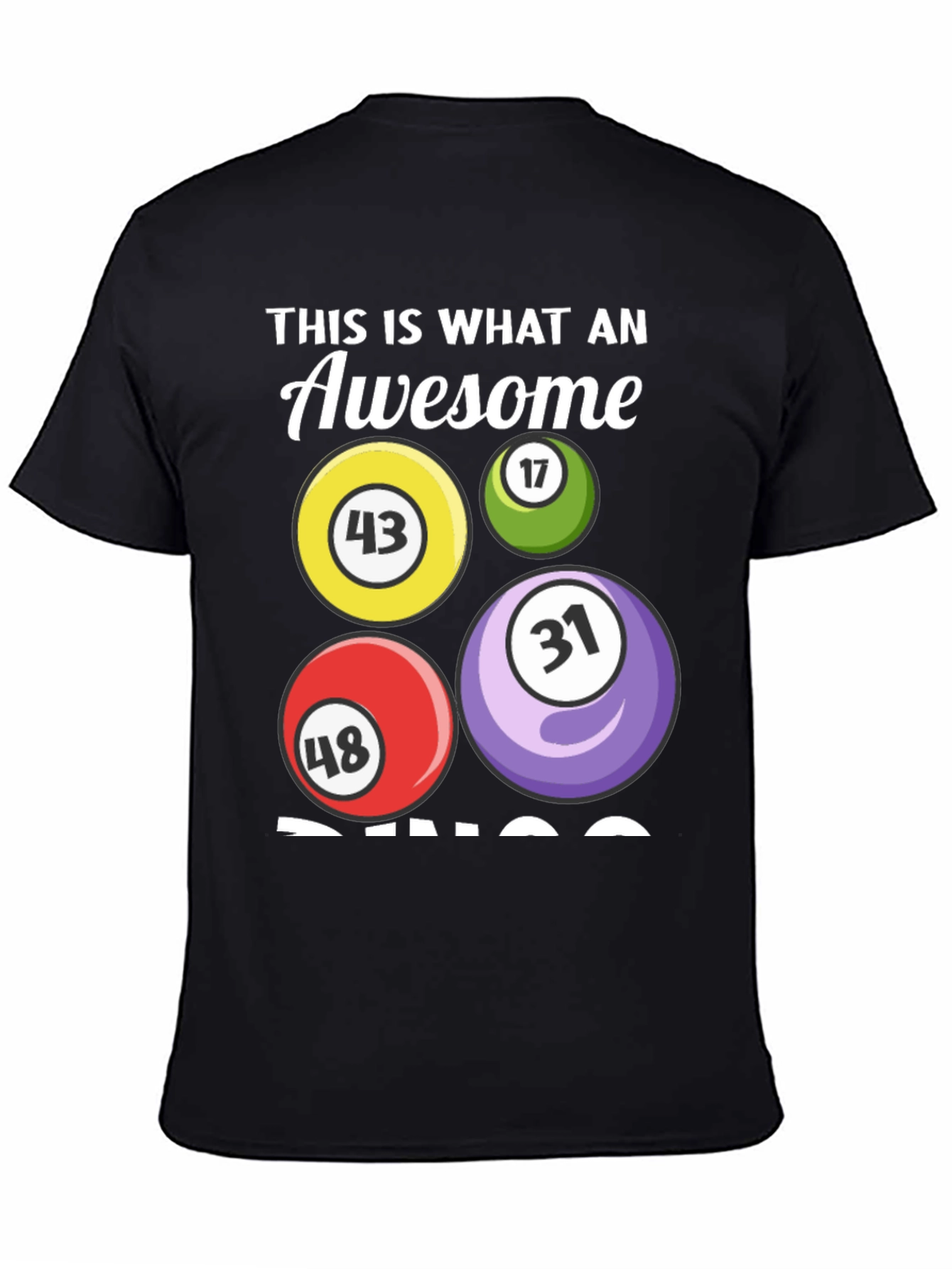 Awesome Bingo T-Shirt - Numbers 43 17 48 31