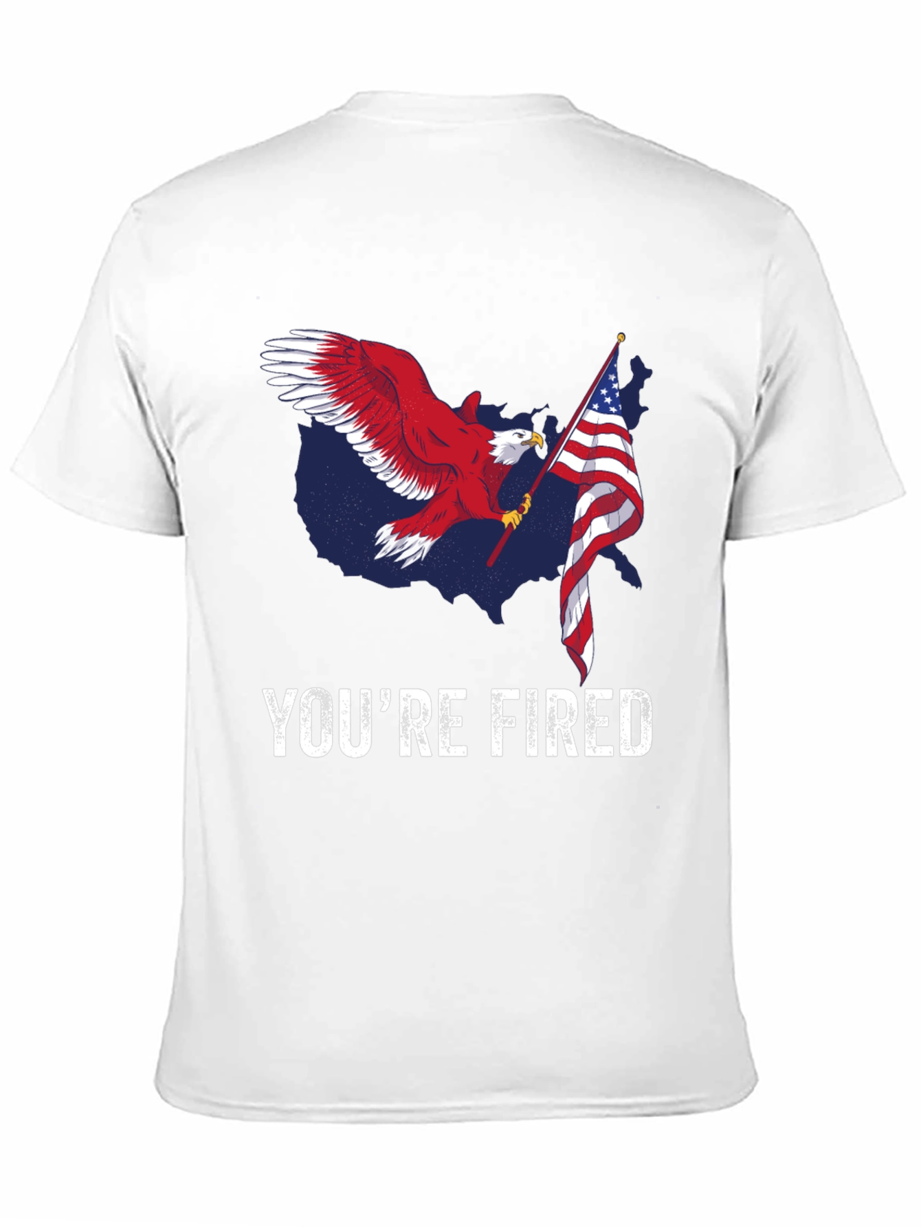Youre Fired Eagle Flag T-Shirt