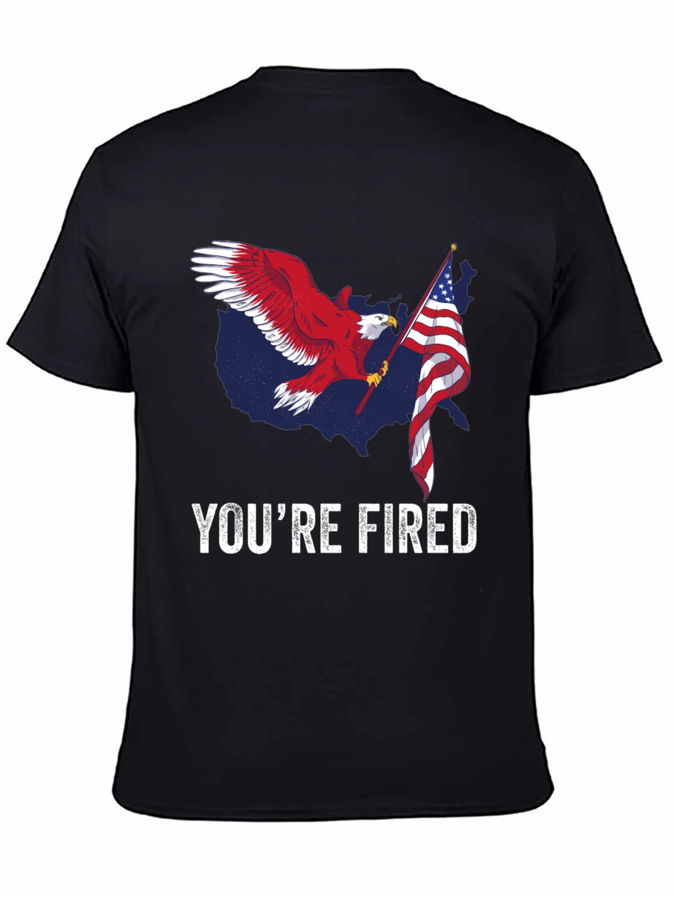 Youre Fired Eagle Flag T-Shirt