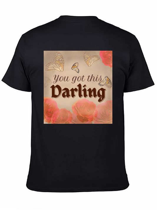 You Got This Darling Graphic T-Shirt