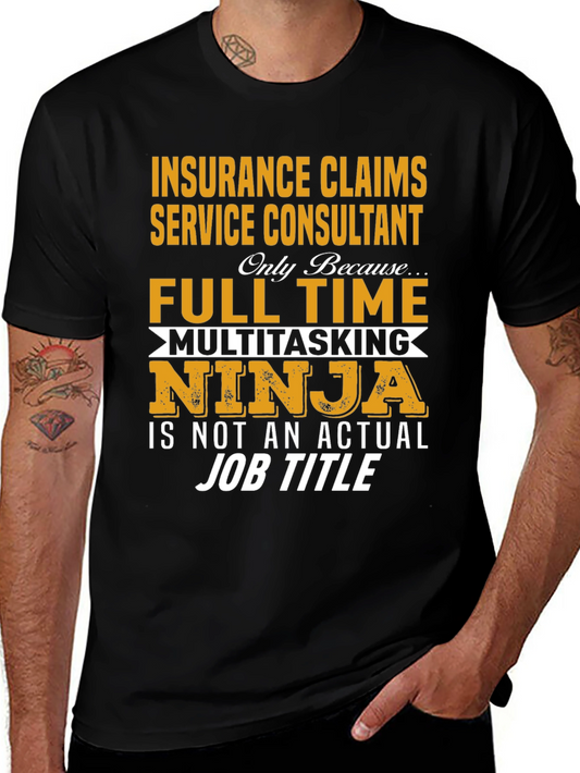 Insurance Claims Service Consultant Full Time Ninja T-Shirt