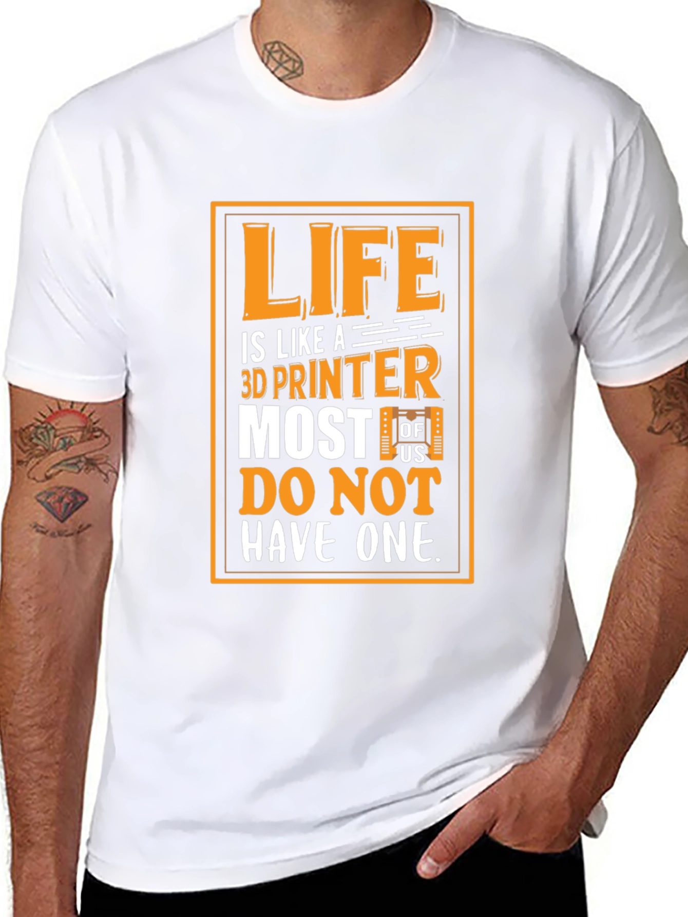 Life is Like a 3D Printer Graphic T-Shirt